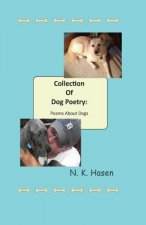 Collection of Dog Poetry: Poems About Dogs