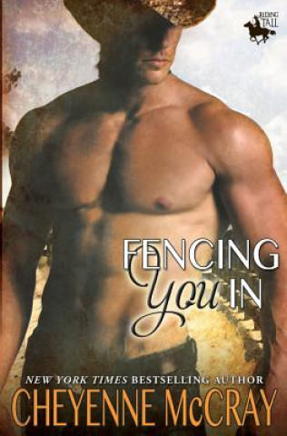 Fencing You In: Riding Tall
