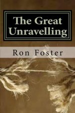 The Great Unraveling: A Preppers Perspective