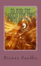 Ed and the Quest for The Jewel Of Truth