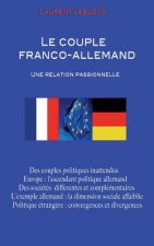 Le couple franco-allemand: Une relation passionnelle