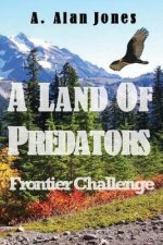 A Land Of Predators: Frontier Challenge