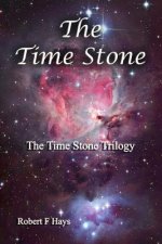 The Time Stone: The Time Stone Trilogy