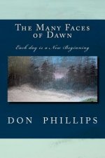 The Many Faces of Dawn