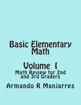 Basic Elementary Math: Math Review for 2nd and 3rd Graders