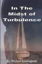 In the midst of turbulence