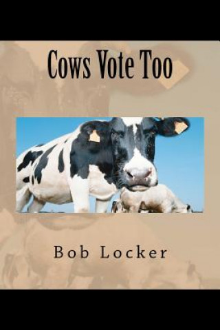 Cows Vote Too