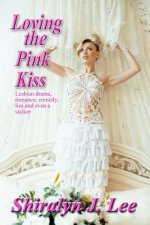 Loving the Pink Kiss