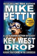 Key West Drop: A Jack Marsh Action Thriller