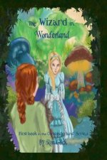 The Wizard In Wonderland (Oz-Wonderland Book 1)