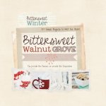 Bittersweet Walnut Grove: Winter Thyme