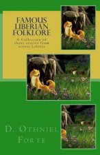 Famous Liberian Folklore: A collection of Short Stories from across Liberia