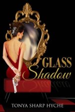 Glass Shadow