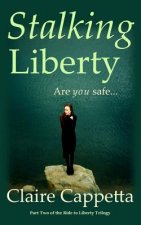 Stalking Liberty: Are you safe?...
