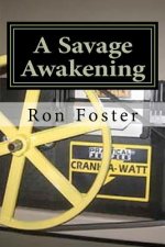 The Savage Awakening: A Preppers Perspective