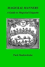 Magickal Manners: Guide to Magickal Etiquette