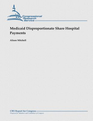 Medicaid Disproportionate Share Hospital Payments