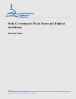 State Government Fiscal Stress and Federal Assistance