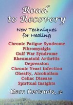 Road to Recovery: New Techniques for Healing