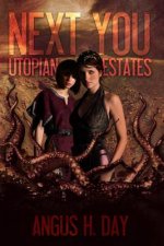 Utopian Estates: A Next You Universe Novel