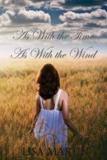 As With the Time, As With the Wind
