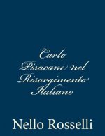 Carlo Pisacane nel Risorgimento Italiano