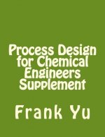 Process Design for Chemical Engineers Supplement