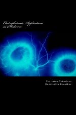 Electrophotonic Applications in Medicine: GDV Bioelectrography