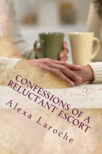 Confessions of a Reluctant Escort