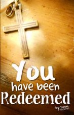 You have been Redemeed