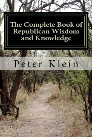 Complete Book of Republican Wisdom and Knowledge