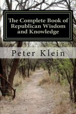 Complete Book of Republican Wisdom and Knowledge