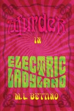 Murder in Electric Ladyland