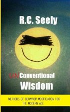 Unconventional Wisdom: Methods of Behavior Modification for the Modern Age