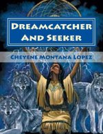 Dreamcatcher And Seeker: Searching The Soul