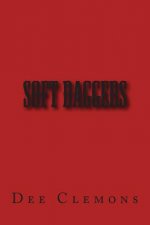 Soft Daggers