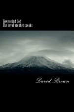 How to find God The royal prophet speaks