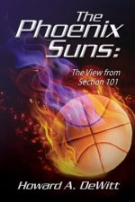 The Phoenix Suns: The View From Section 101