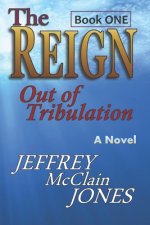 The REIGN: Out of Tribulation