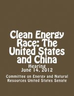 Clean Energy Race: The United States and China