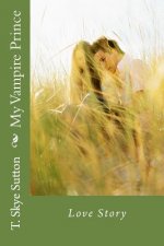 My Vampire Prince: Vampire love story