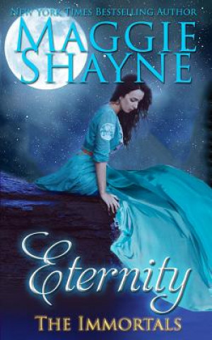 Eternity: Immortal Witches, Book 1
