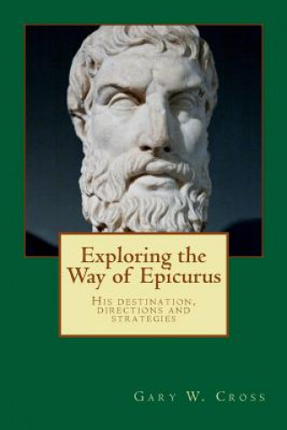 Exploring the Way of Epicurus