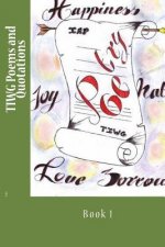 TIWG Poems and Quotations: Book 1