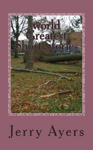 world Greatest Short Stories: short stories