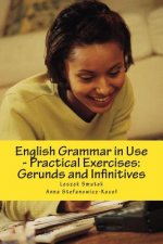 English Grammar in Use - Practical Exercises: Gerunds and Infinitives