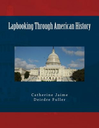 Lapbooking Through American History