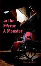 In the Mirror a Monster