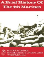 A Brief History of the 4th Marines