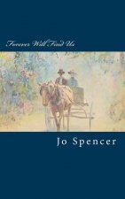 Forever Will Find Us: A Novel of Old Kentucky
